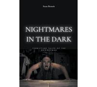 Nightmares In The Dark