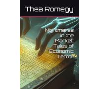 Nightmares in the Market: Tales of Economic Terror