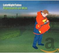 Nightmares on Wax - Late Night Tales