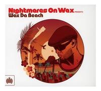 Nightmares on Wax Presents: Wax Da Beach Import Edition by Nightmares on Wax (2011) Audio CD