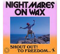 Nightmares on Wax - Shout Out to Freedom. [Import]