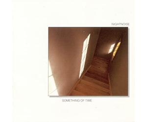 Nightnoise - Something of Time