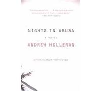 Nights in Aruba Andrew Holleran (Auteur)