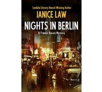 Nights in Berlin (The Francis Bacon Mysteries) - [Version Originale] Janice Law (Auteur)
