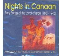 Nights in Canaan: Early Songs of the Land of Israel (1881-1946)
