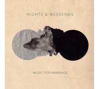 Nights & Weekends Music For Marriage (Vinyl)