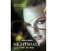 Andrea Cremer – Nightshade (Tome 2 : L'Enfer des loups) – Broché – Gallimard