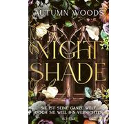 Nightshade Sie ist seine ganze Welt. Doch sie will ihn vernichten. | Das TikTok-Phänomen über Rache und eine unmögliche Liebe. Mit exklusiven Bonuskapitel - Autumn Woods - Fischer E-Books - ebook (ePu