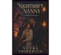 Nightshift Nanny: A Vampire Boss Romance