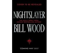Nightslayer Pre-order the deliciously dark and romantic adult fantasy debut from bestselling YA author Bill Wood! - WOOD BILL - Gollancz - ebook (ePub) - Livre