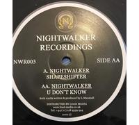 Nightwalker - Shapeshifter / U Dont Know