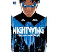 Nightwing Vol. 1 Leaping into the Light by Bruno Redondo Bruno Redondo (Auteur)
