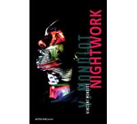 Nightwork - Vincent Mondiot - Actes Sud Jeunesse - broché - Roman adolescent dès 13 ans