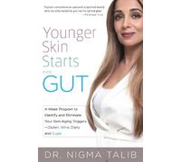 Nigma Talib Younger Skin Starts in the Gut (Poche)