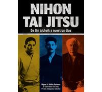 Nihon Tai Jitsu. De Jim Alcheik a nuestros días