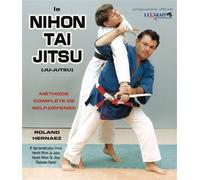 Nihon tai jitsu : Méthode de self défense - Roland Hernaez - Budo Eds - broché - Guide
