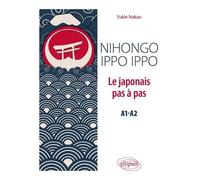 Nihongo Ippo Ippo - Le Japonais Pas À Pas A1-A2