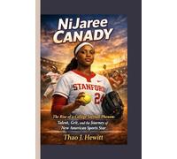 NiJaree Canady: The Rise of a College Softball Phenom: Talent, Grit, and the Journey of a New American Sports Star