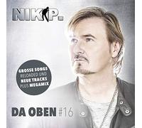 Nik P. – Da Oben #16 – CD neuf – Sony