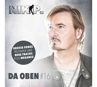 NIK P. - DA OBEN #16 CD NEUF