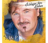 NIK P. - SCHLAGER FÜR'S LEBEN CD NEUF