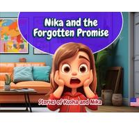 Nika and the Forgotten Promise * Age 3-9 years