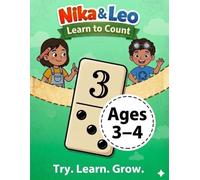 Nika & Leo Learn to Count | Counting Workbook for Kids Ages 3-4: Numbers 1-5, Early Math, Logic & Counting Activities | 55+ Fun Exercises