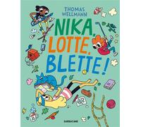 Nika, Lotte, Blette ! - Thomas Wellmann - Sarbacane - cartonné - Bande dessinée jeunesse