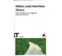 Nikawa: Diario di bordo di una navigazione attraverso l'America
