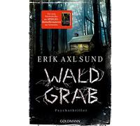 Nike Karen Müller Erik Axl Sun Waldgrab: Psychothriller: (Various Formats)