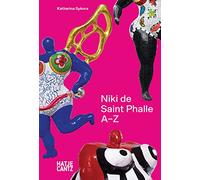 Niki de Saint Phalle A-Z