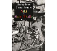 Niki de Saint Phalle - Bernadette Costa-Prades - Libretto - broché - Essai