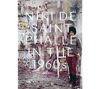 Niki de Saint Phalle in the 1960s - Michelle White - Yale University Press - Livre en Anglais - Hardback Michelle WhiteMichelle White (Auteur)