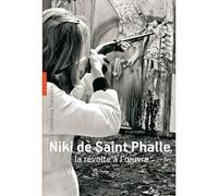 Niki de Saint Phalle. La révolte à l'oeuvre - Catherine Francblin - Hazan Eds - broché - Essai