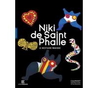 Niki De Saint Phalle - Le Bestiaire Magique