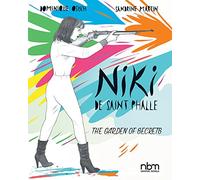 Niki De Saint Phalle: The Garden of Secrets
