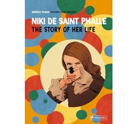 Niki de Saint Phalle – L'histoire de sa vie – Prestel