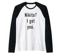 Nikita? Je t’AI EU. Manche Raglan