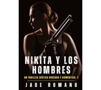 Nikita y los Hombres: Nikita y los Hombres
