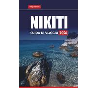 NIKITI GUIDA DI VIAGGIO 2026: Esplora le migliori spiagge, le attrazioni, i luoghi in cui soggiornare, cosa mangiare e le cose da fare nel nord della Grecia