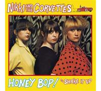 NIKKI AND THE CORVETTES - Honey Bop! / Shake It Up (Coloured Vinyl) [7" VINYL]
