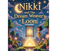 Nikki and The Dream Weaver's Loom