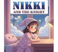 Nikki and the Knight