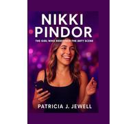NIKKI PINDOR: THE GIRL WHO REDEFINED THE PARTY SCENE