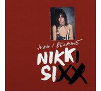 Nikki Sixx – The First 21 (Spoken Word Version) – Vinyle