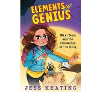 Nikki Tesla and the Fellowship of the Bling (Elements of Genius #2) (Volume 2)