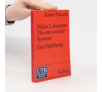 Niklas Luhmanns Theorie Sozialer Systeme