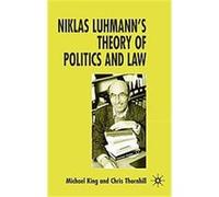 Niklas Luhmann's Theory of Politics And Law C. J. Thornhill, Chris Thornhill, Michael King (Auteur)