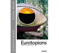 Niklas Maak Johanna Diehl Eurotopians (Relié)
