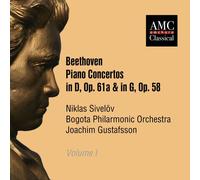 Niklas Sivelov - Beethoven: Piano Concertos In D, Op. 61 & 58 [Compact Discs]